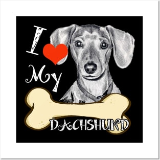 Dachshund T-Shirt - I Love My Dachshund Posters and Art